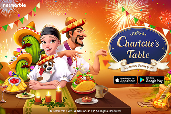 ฉลองเทศกาล ‘ซินโค เดอ มาโย’ ร่วมกับชาร์ลอตต์ได้แล้ว  ในอัปเดตซีซันใหม่เกมพัซเซิลร้านอาหาร Charlotte’s Table !